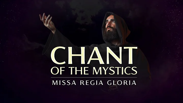 Chant of the Mystics: Angelic Gregorian Chant "Glo...