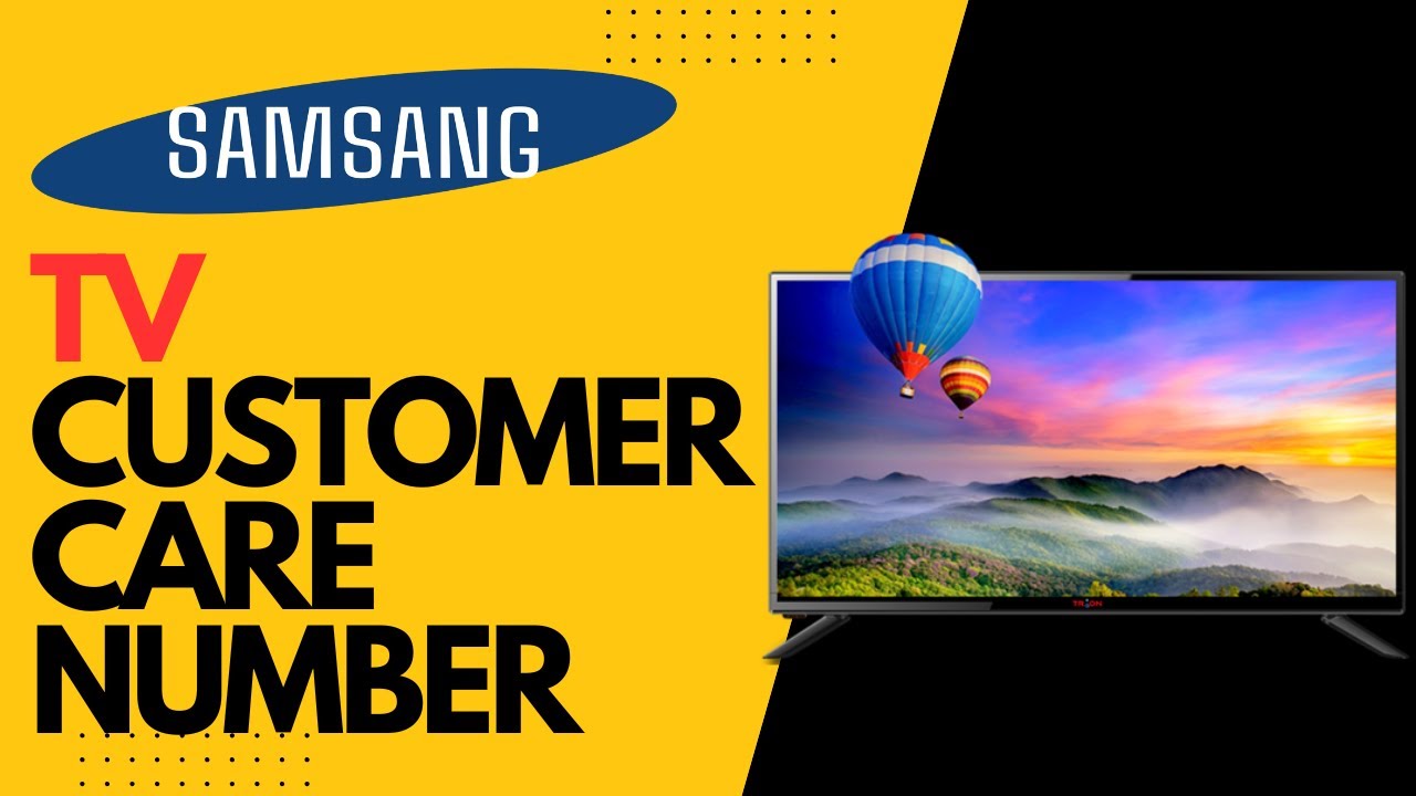 Samsung TV Customer Care Number | Samsung TV Service Centre | Samsung Toll Free Number