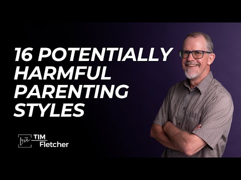Re-Parenting - Part 11 - Parenting Styles