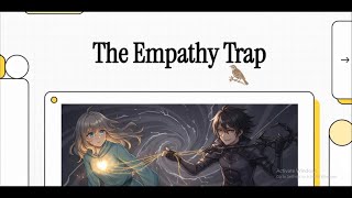 The Empathy Trap: Why You are a Target for Manipulators