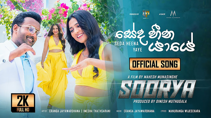 Seda Heena Yaye | Official Video Song | Soorya Movie