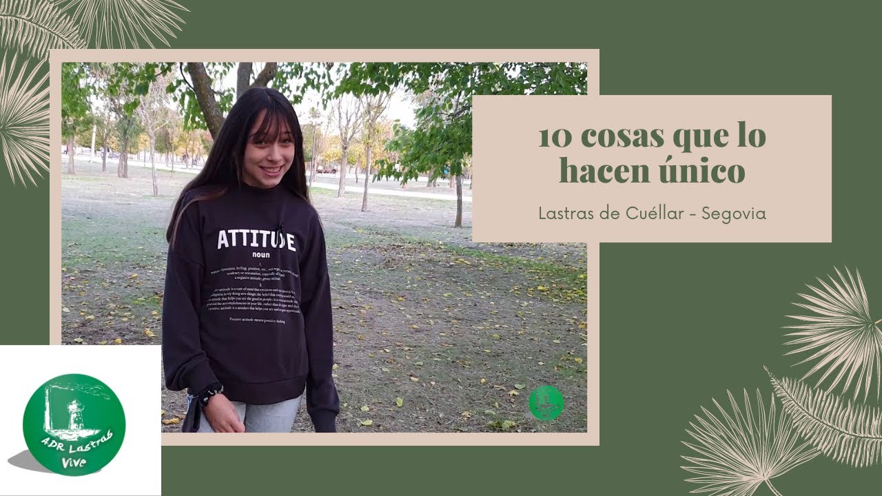 LASTRAS DE CUÉLLAR: DIEZ COSAS QUE LO HACEN ÚNICO