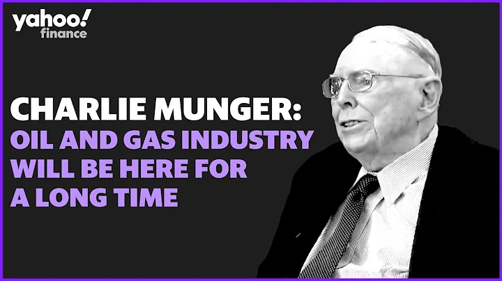 Charlie Munger: The oil and gas industry will be here for a long time