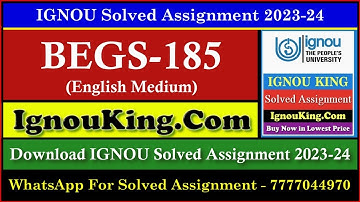 BEGS 185 (English Medium) IGNOU Solved Assignment 2023-24 (Exam Session : June 2024, Dec 2024)