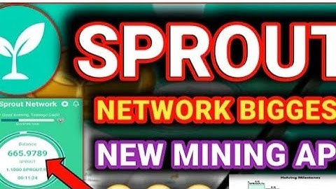 sprout network mining I sprout mining app I sprout mining update I sprout network listing