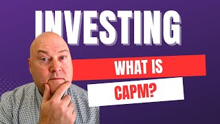 CAPM Explained: How Markets Price Risk and Expected Returns