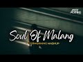 Soul of Malang - Malang Mashup - Aftermorning