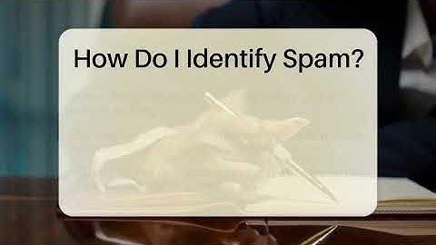 How Do I Identify Spam? - Everyday-Networking