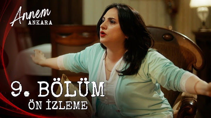 Annem Ankara – 9. Bölüm Ön İzleme