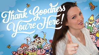 L'humour à l'anglaise...Thank Goodness You're Here !