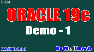 ORACLE 19c tutorial || Demo - 1 || by Mr. Dinesh On 01-07-2020 @8AM