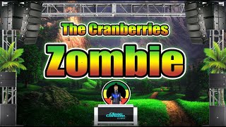 The Cranberries  -  Zombie Reggae Remix (Luciana Zogbi) FT.  Dj Jhanzkie 2021