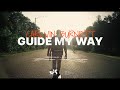 Guide My Way | Carlvin Burnett X Joey2kool | Official Video