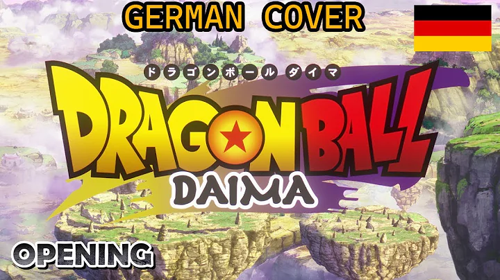 Dragon Ball DAIMA  Opening - Jaka Jaan (German Cover)
