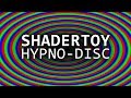 Lets Make a Hypno-Disc Shader - WebGL in Shadertoy