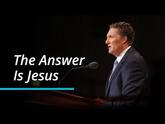 The Answer Is Jesus | Ryan K. Olsen | October 2022 General Conference class=