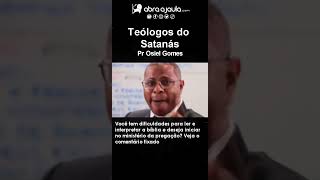 Teólogo do satanás Pr Osiel Gomes