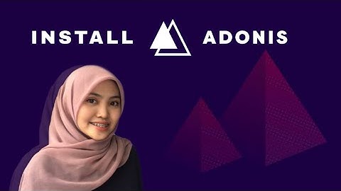 TUTORIAL INSTALL ADONISJS