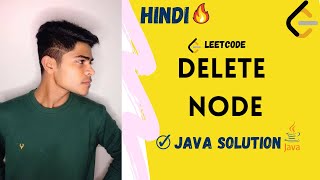 Delete a Node in a linked list|| Leetcode problem solved in Java in Hindi🔥