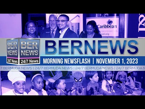 Bermuda Newsflash For Wednesday, November 1, 2023