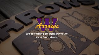 Watertown School Board Meeting | 5:30 PM | 1/12/26