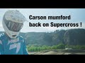 Carson Mumford Back on Supercross vlog