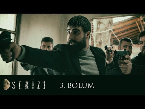 Sekiz 1 | 3. Bölüm