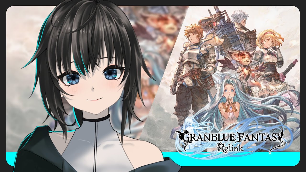 Granblue Fantasy: Relink #2 / 默認 ch. | MYViki