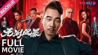 INDO SUB (Infernal Storm)  Chen Xiaochun muncul kembali sebagai gangster yang menyamar | YOUKU