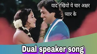  Yaad Rakhiyo Yeh Char Akshar dual Speaker Songizzatdaar 1990govinda Madhuri Dixitdouble Song