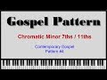 Gospel Pattern - Chromatic Minor Chords