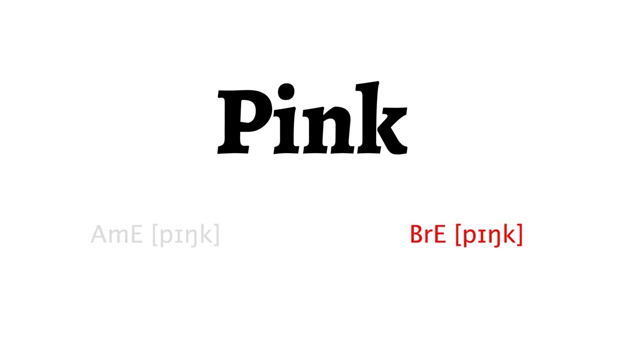 How to Pronounce pink in American English and British English