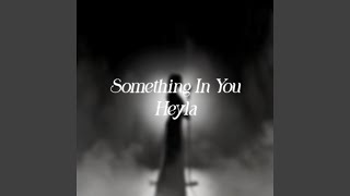 Download lagu Something in You