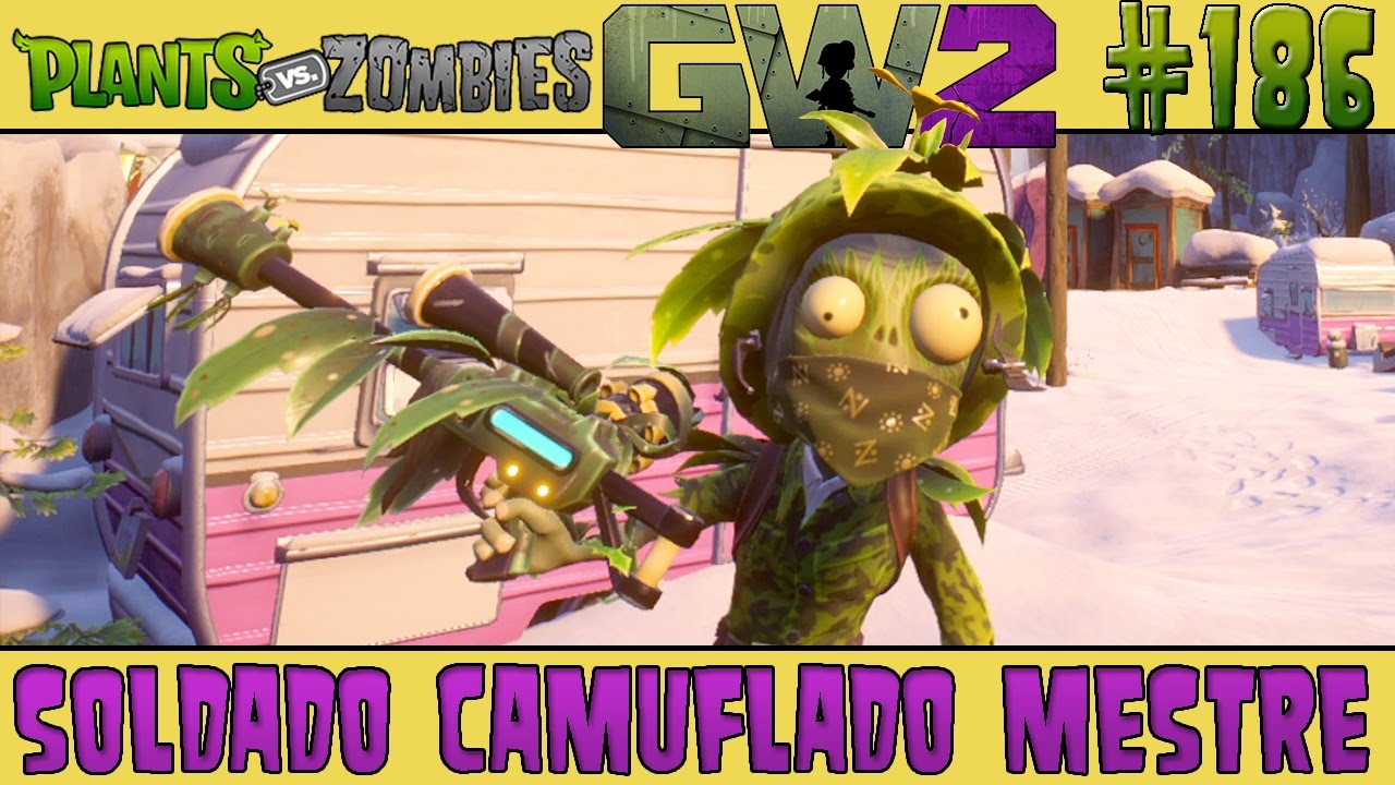 Plants vs. Zombies Garden Warfare 2 #186 - Soldado Camuflado Mestre ...