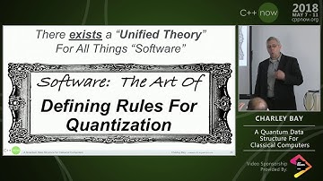 C++Now 2018: Charley Bay “A Quantum Data Structure For Classical Computers”