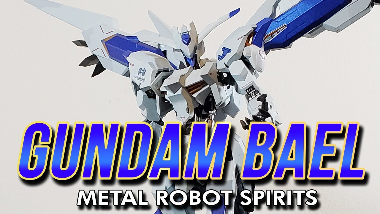 Metal Robot Spirits GUNDAM BAEL Review - Carl93 (IRON BLOODED 