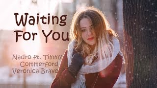 Waiting For You - Nadro ft. Timmy Commerford & Veronica Bravo  - Lyrics