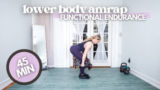 45 MIN LOWER BODY AMRAP & MOBILITY WORKOUT | functional endurance workout