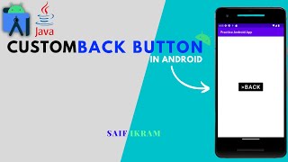 Create Custom Back Button in Android Studio | in hindi | Saif ikram