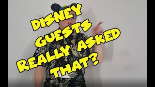 Disney Guests Really Asked That? Dumb and Silly Questions - Confessions of a Theme Park Worker