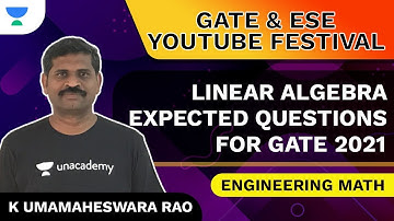 Linear Algebra | Expected Questions for GATE 2021 | Engineering Math | K Umamaheswara Rao