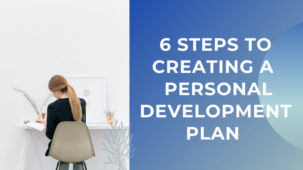 🛑 6 Steps to Creating a Personal Development Plan - YouTube