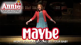 Annie- Maybe (Sing-a-Long Version)