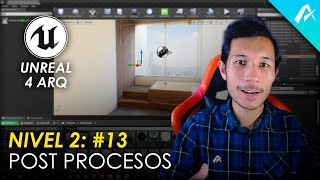 Como usar el Post Process Volume en Unreal Engine | Nivel 2: Clase 13 | #Unreal4Arq