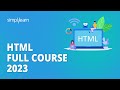 🔥HTML Full Course 2023 | HTML Tutorial For Beginners 2023 | Learn HTML in 8 Hours | Simplilearn