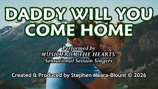 DADDY WILL YOU COME HOME created/produced by STEPHEN MEARA-BLOUNT (SUBTITLES) #sad #death #dad