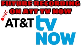 HOW TO SET A FUTURE RECORDING ON DVR ATT TV NOW