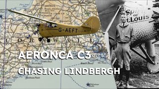 Aeronca C3 - Chasing Lindbergh