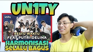 [REACTION] Restu Waktu - UN1TY feat Putri Delina