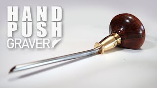 How to Make a Push Graver by Uri Tuchman 601,514 views 3 years ago 12 minutes, 32 seconds